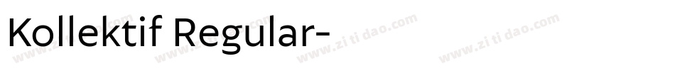 Kollektif Regular字体转换